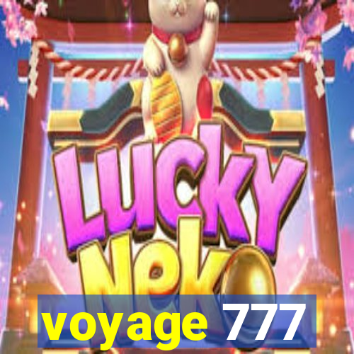 voyage 777